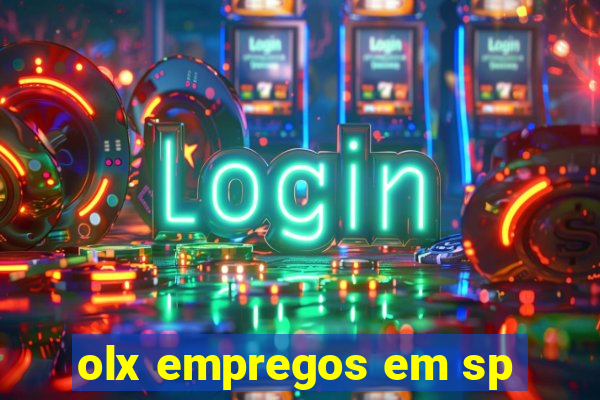 olx empregos em sp